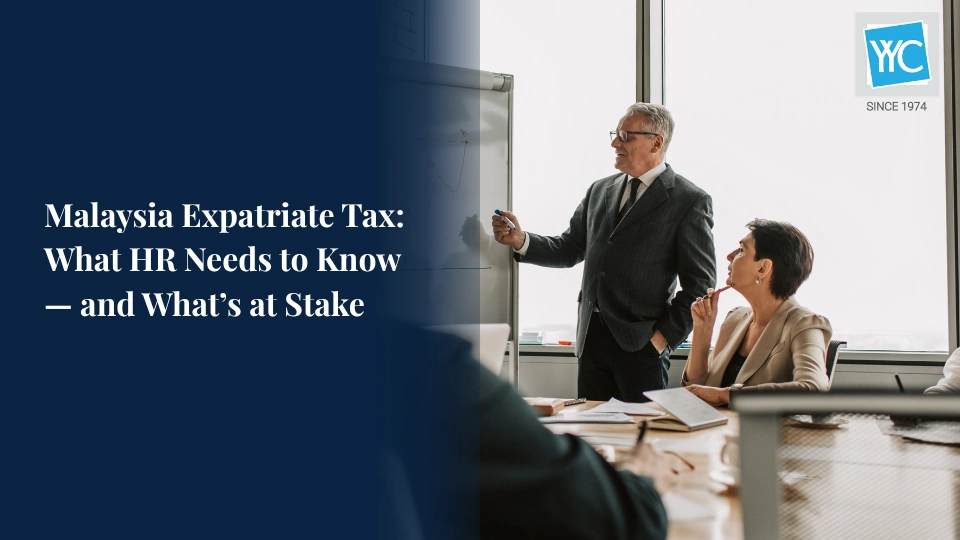 Malaysia Expatriate Tax What HR Needs to Know and What’s at Stake Featured Image