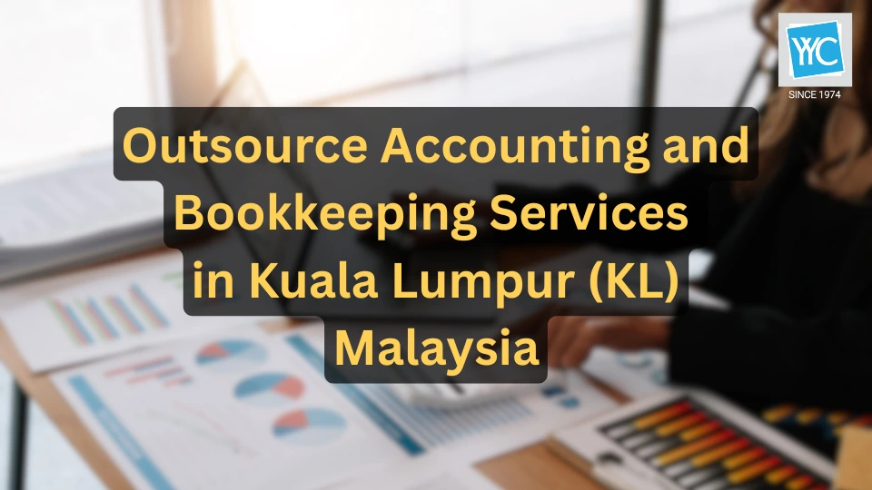 Outsource Accounting and Bookkeeping Services in Kuala Lumpur (KL) Malaysia Featured Image