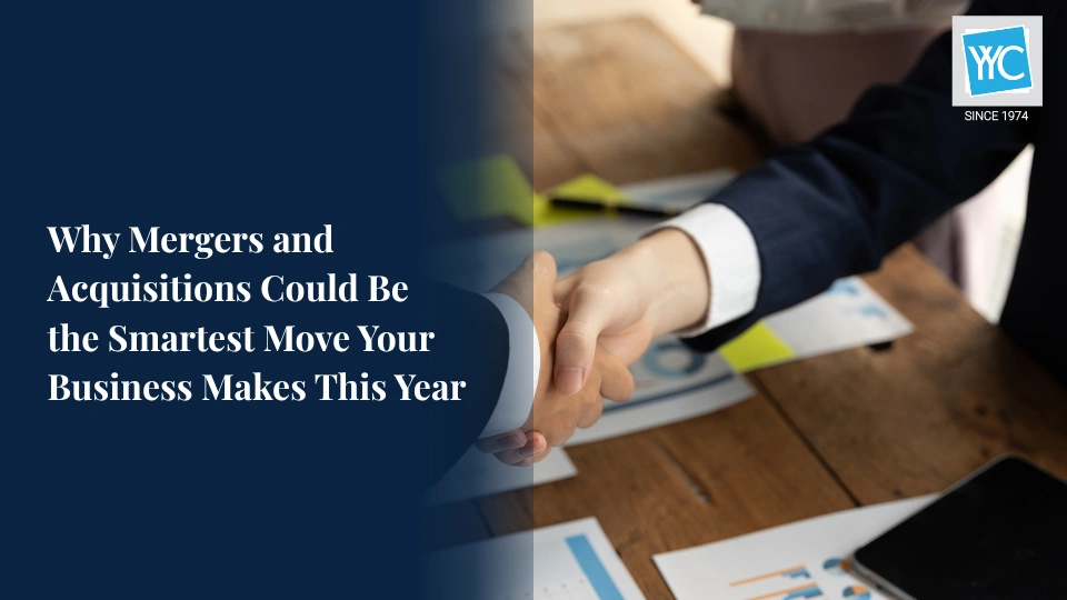 Why Mergers and Acquisitions Could Be the Smartest Move Featured Image