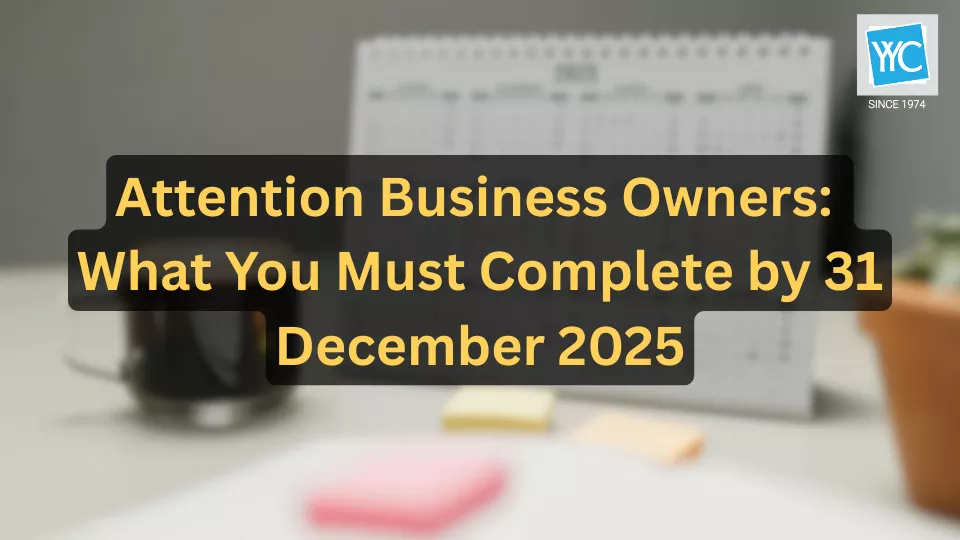 Attention Business Owners What You Must Complete by 31 December 2025 Featured Image Attention Business Owners What You Must Complete by 31 December 2025 Featured Image