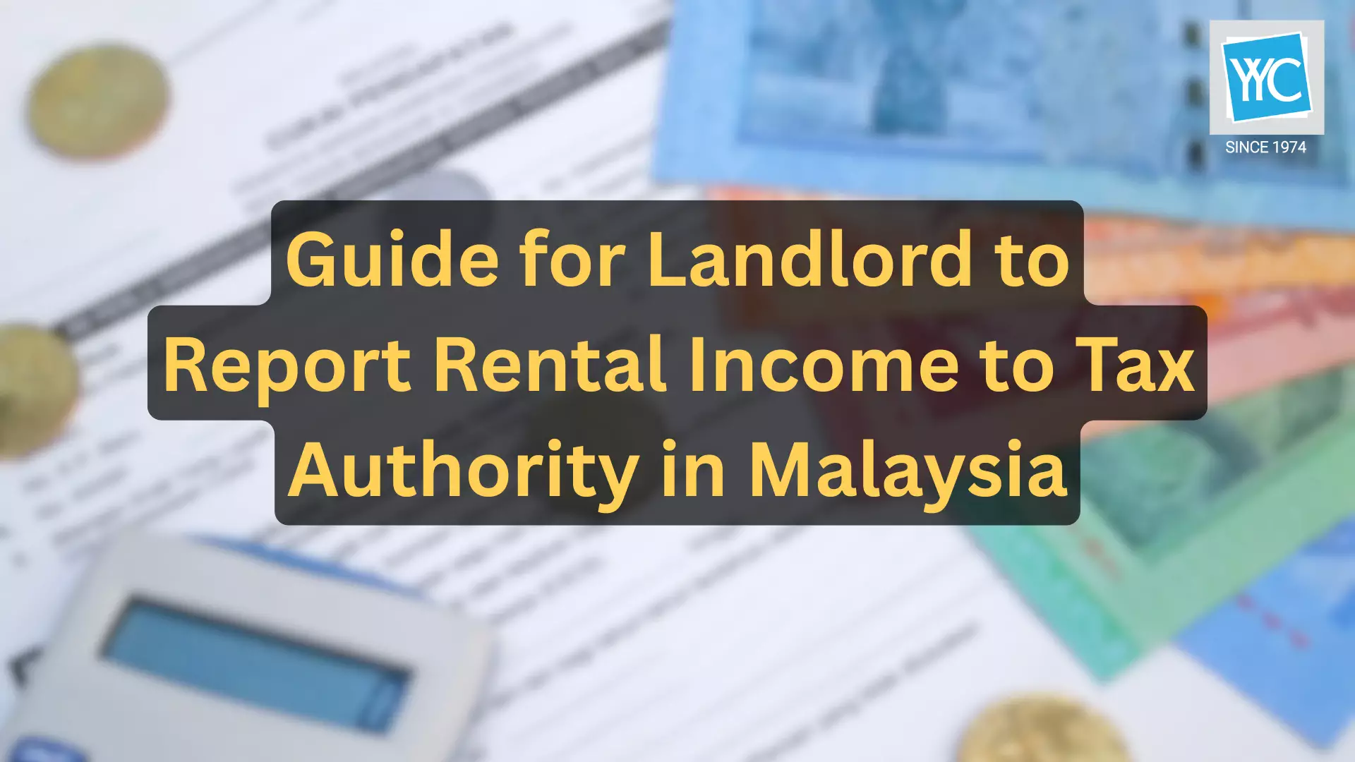 Rental Income Tax Malaysia 2025: Guide for Landlords | YYC