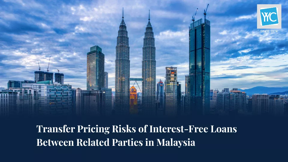Transfer Pricing Risks of Interest-Free Loans Between Related Parties in Malaysia Featured Image