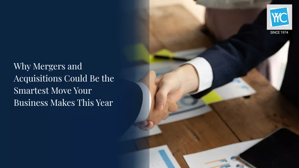 Why Mergers and Acquisitions Could Be the Smartest Move Featured Image